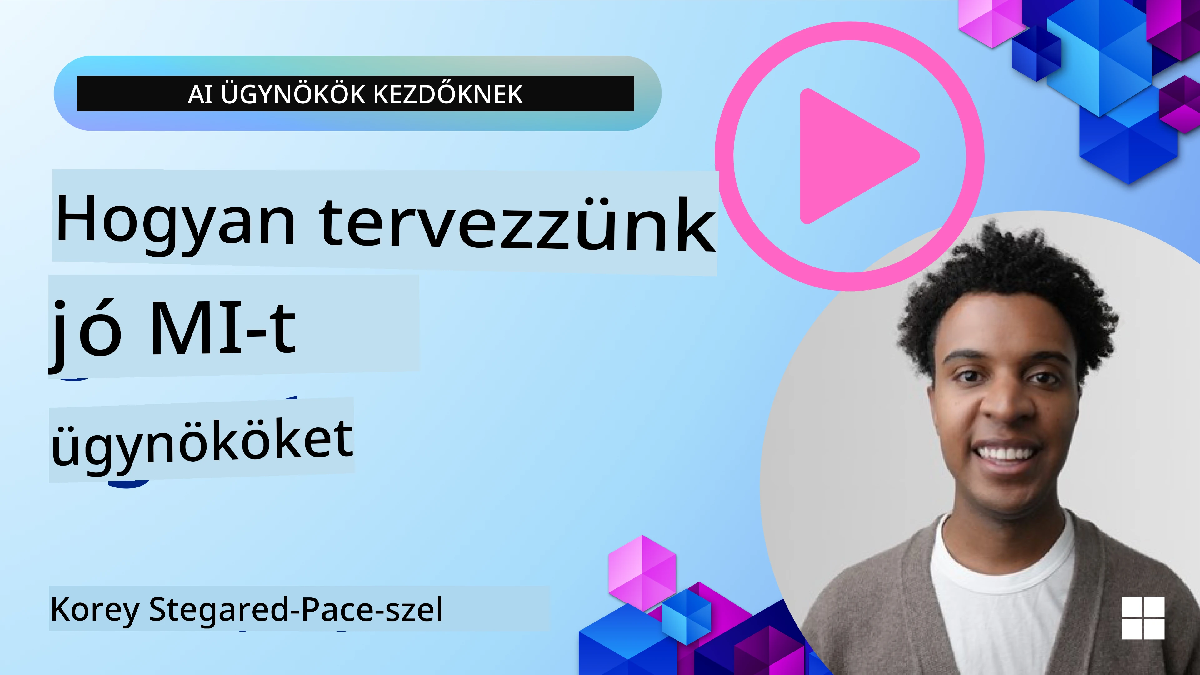 Hogyan tervezzünk jó AI ügynököket