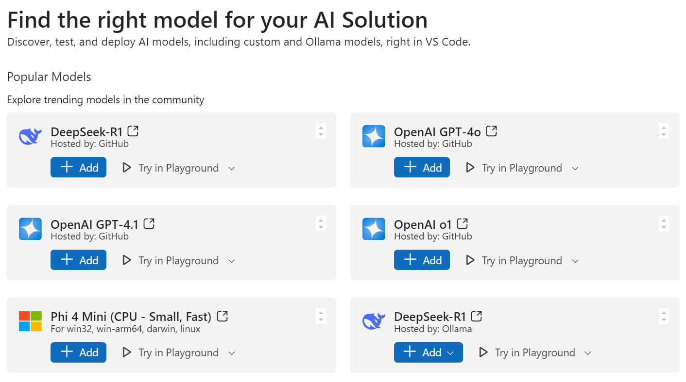 Screenshot of a model selection interface in Visual Studio Code's AI Toolkit extension. The heading reads "Find the right model for your AI Solution" with a subtitle encouraging users to discover, test, and deploy AI models. Below, under “Popular Models,” six model cards are displayed: DeepSeek-R1 (GitHub-hosted), OpenAI GPT-4o, OpenAI GPT-4.1, OpenAI o1, Phi 4 Mini (CPU - Small, Fast), and DeepSeek-R1 (Ollama-hosted). Each card includes options to “Add” the model or “Try in Playground
