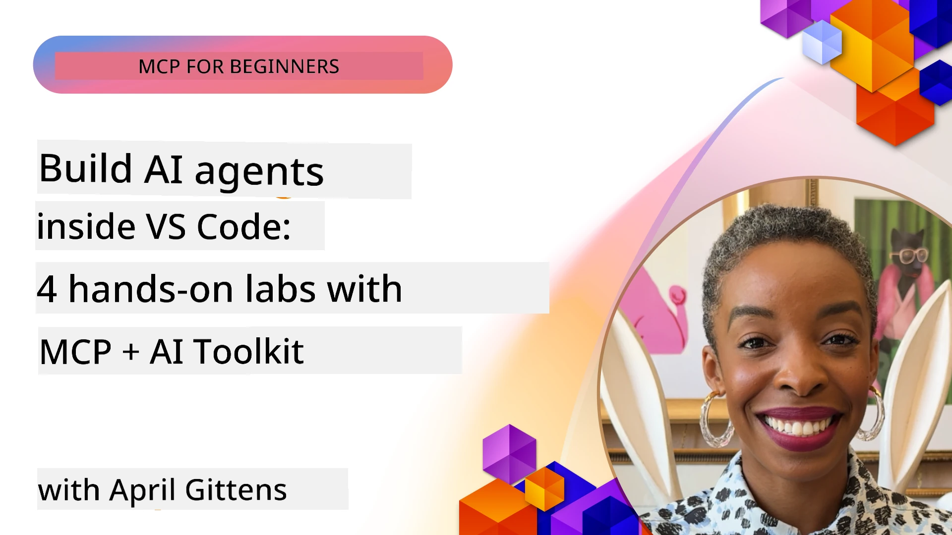 Build AI Agents in VS Code: 4 Hands-On Labs wit MCP and Microsoft Foundry Toolkit