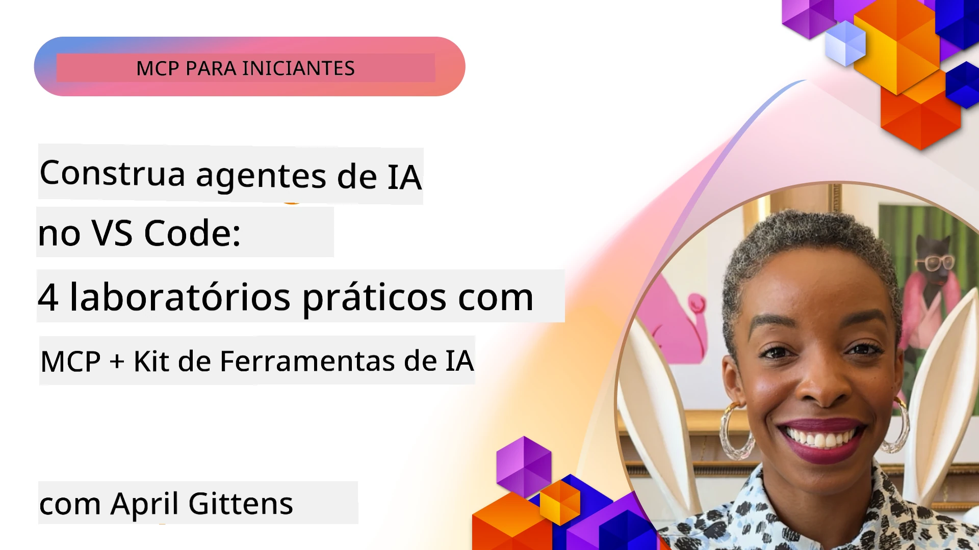 Construa Agentes de IA no VS Code: 4 Laboratórios Práticos com MCP e Microsoft Foundry Toolkit